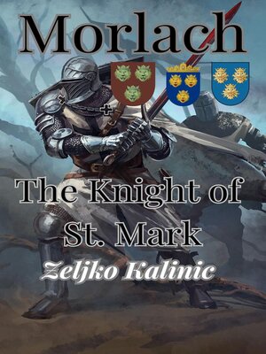 cover image of Morlach the Knight of St. Mark
